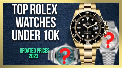 rolex under $10 000|rolex for 10k.